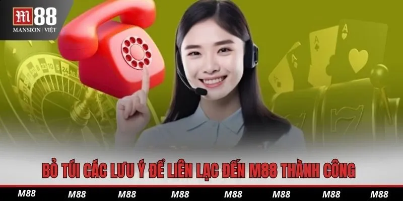 Bỏ túi các lưu ý để liên lạc đến M88 thành công