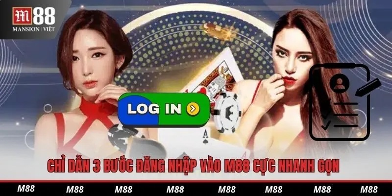 Chỉ dẫn 3 bước đăng nhập vào M88 cực nhanh gọn