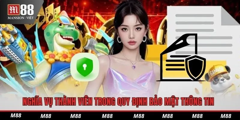 Nghĩa vụ thành viên trong quy định bảo mật thông tin