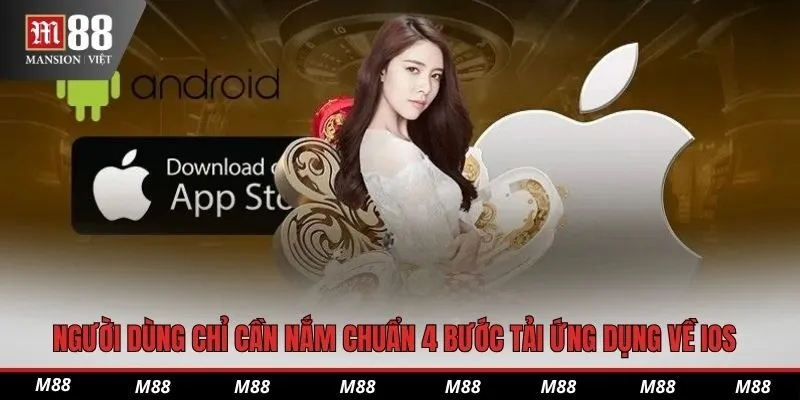Người dùng chỉ cần nắm chuẩn 4 bước tải ứng dụng về IOS