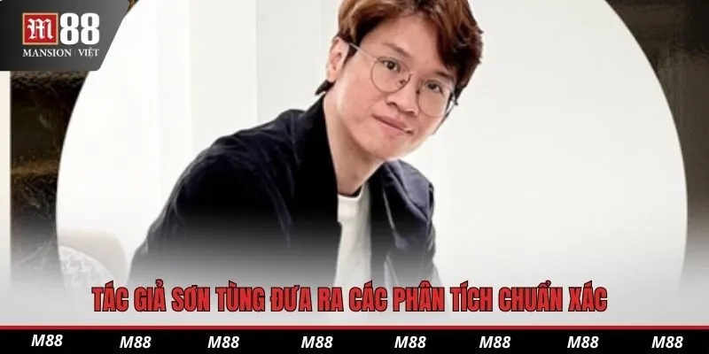 Tác giả Sơn Tùng đưa ra các phân tích chuẩn xác